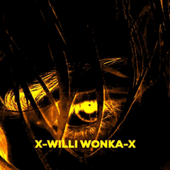 X-Willi Wonka-x